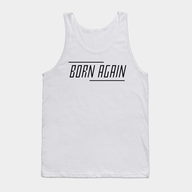 Born again Tank Top by Eternity Seekers